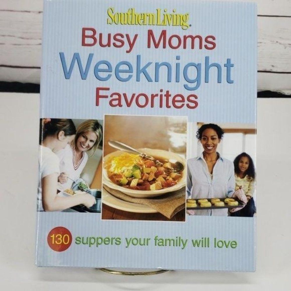 Southern Living Busy Mom's Weeknight Cookbook‎